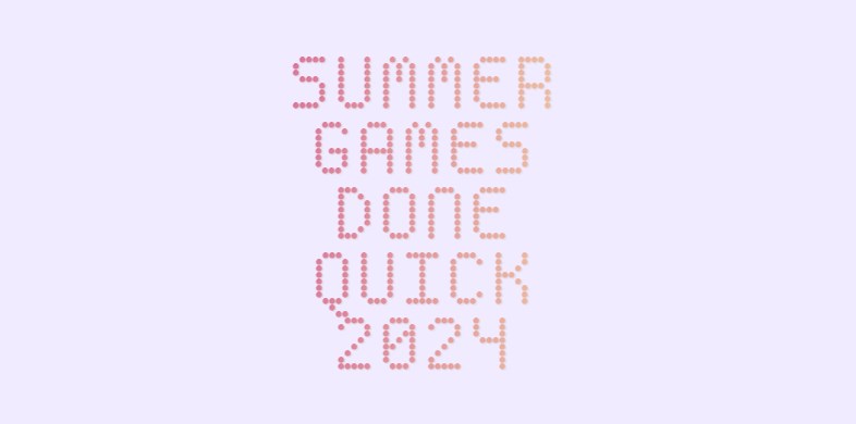 Summer Games Done Quick Always Sneaking Up On Me: A Review